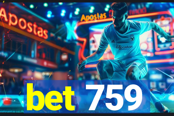 bet 759